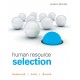 Test Bank for Human Resource Selection, 8th Edition Robert Gatewood